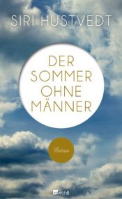 book cover of Der Sommer ohne Männer by Siri Hustvedt