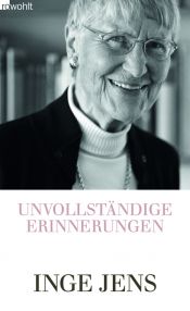 book cover of Unvollständige Erinnerungen by Inge Jens