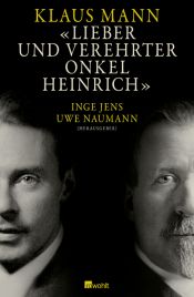 book cover of Lieber und verehrter Onkel Heinrich by Klaus Mann