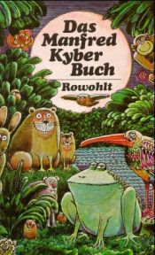 book cover of Das Manfred Kyber Buch: Tiergeschichten und Märchen by Manfred Kyber