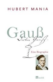 book cover of Gauß: eine Biographie by Hubert Mania
