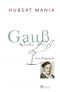 Gauß. Eine Biographie