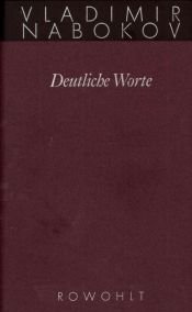 book cover of Deutliche Worte. Interviews - Leserbriefe - Aufsätze: Bd 20 by 伏拉地米爾·納波科夫