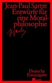 book cover of Entwürfe für eine Moralphilosophie by Жан-Пол Сартр