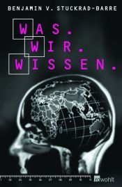 book cover of Was.Wir.Wissen by Benjamin von Stuckrad-Barre