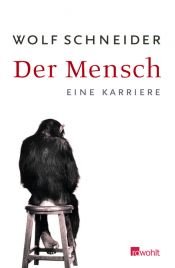book cover of Der Mensch by Wolf Schneider