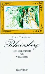 book cover of Il castello di Rheinsberg - libro illustrato per innamorati e altro by Kurt Tucholsky
