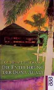 book cover of Die Entführung der Dona Agata by Gudrun Pausewang