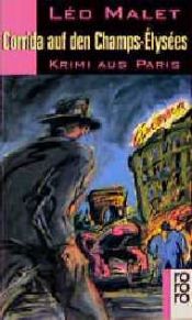 book cover of Corrida aux Champs-Elysées : 8e arrondissement by Léo Malet