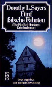 book cover of Fünf falsche Fährten : Kriminalroman = The five red herrings by Dorothy L. Sayers