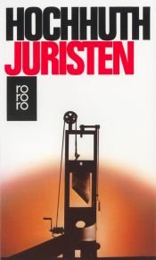 book cover of Juristen: Drei Akte für sieben Spieler by Rolf Hochhuth