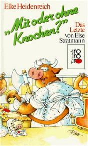 book cover of Mit oder ohne Knochen? by Elke Heidenreich