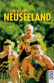 book cover of Anders reisen: Neuseeland. Ein Reisebuch in den Alltag. by Dirk Wegner