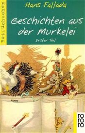 book cover of Geschichten aus der Murkelei 1 by Hans Fallada
