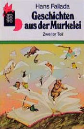 book cover of Geschichten aus der Murkelei 2 by Hans Fallada