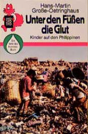 book cover of Unter den Füßen die Glut by Hans-Martin Große-Oetringhaus