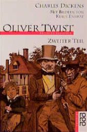 book cover of Oliver Twist. Zweiter Teil. ( rotfuchs Klassiker). by Charles Dickens