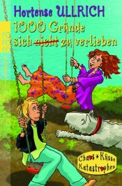 book cover of 1000 Gründe, sich (nicht) zu verlieben by Hortense Ullrich