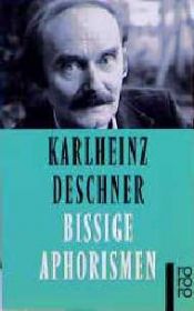 book cover of Bissige Aphorismen by Karlheinz Deschner