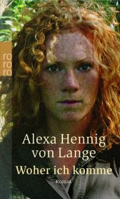 book cover of Woher ich komme by Alexa Hennig von Lange