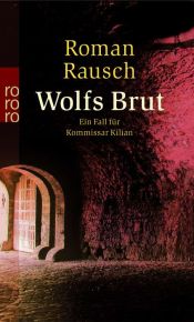 book cover of Wolfsbrut. Ein Fall für Kommissar Kilian. by Roman Rausch