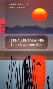 book cover of Im schwarzen See: Maria Kallios siebter Fall by Leena. Lehtolainen