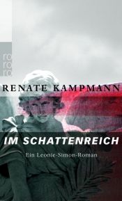 book cover of Im Schattenreich. Ein Leonie-Simon-Roman by Renate Kampmann