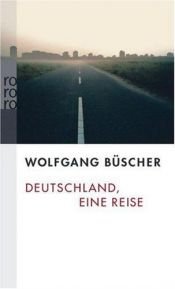book cover of Deutschland, eine Reise by Wolfgang Büscher