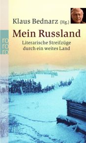 book cover of Mein Russland: Literarische Streifzüge durch ein weites Land by Klaus Bednarz
