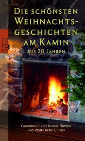 book cover of Die schönsten Weihnachtsgeschichten am Kamin aus 20 Jahren by Ursula Richter