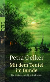 book cover of Mit dem Teufel im Bunde: Ein historischer Kriminalroman by Petra Oelker