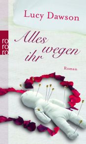 book cover of Alles wegen ihr by Lucy Dawson
