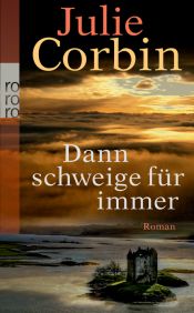 book cover of Dann schweige für imme by Julie Corbin