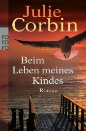 book cover of Beim Leben meines Kindes by Julie Corbin