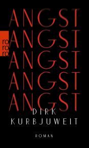 book cover of Angst by Dirk Kurbjuweit