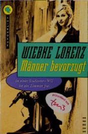 book cover of Männer bevorzugt. In einer Studenten- WG ist ein Zimmer frei. by Wiebke Lorenz