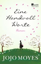 book cover of Eine Handvoll Worte by Jojo Moyes