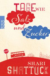 book cover of Tage wie Salz und Zucker by Shari Shattuck