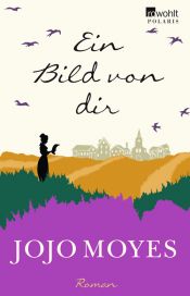 book cover of Ein Bild von dir by Jojo Moyes