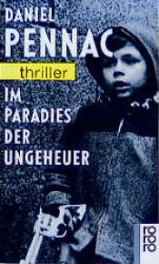 book cover of Im Paradies der Ungeheuer by Daniel Pennac