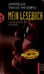 book cover of Mein Lesebuch. Das Beste aus 20 Jahren. by Janwillem van de Wetering