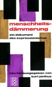 book cover of Menschheitsdämmerung : ein Dokument des Expressionismus by Kurt Pinthus