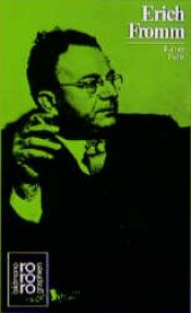 book cover of Erich Fromm: Mit Selbstzeugnissen und Bilddokumenten by Rainer. Funk