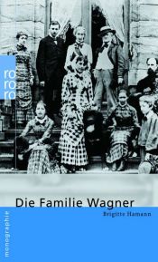 book cover of Die Familie Wagner by Brigitte Hamann