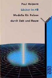 book cover of Löcher im All. Modelle für Reisen durch Zeit und Raum by Paul Halpern
