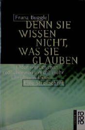 book cover of Denn sie wissen nicht, was sie glauben by Franz Buggle