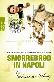 book cover of Smørrebrød in Napoli: Ein vergnüglicher Streifzug durch Europa by Sebastian Schnoy