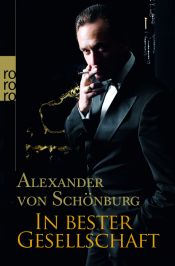 book cover of In bester Gesellschaft (sachbuch) by Alexander von Schönburg