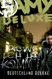 book cover of Dis wo ich herkomm: Deutschland Deluxe by Samy Deluxe