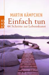book cover of Einfach tun by Martin Kämpchen
